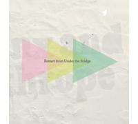 Restart from Under the Bridge
