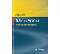 Restarting Automata: Extensions and Generalizations (Theory and Applications of Computability)