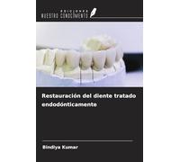 Restauración del diente tratado endodónticamente