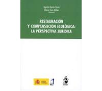 Restauración y compensación ecológica: La perspectiva jurídica
