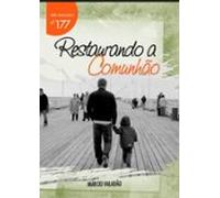 Restaurando A Comunhão (ebook)