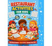 Restaurant Activities for Kids: Restaurant Activities for Kids: Mazes & Logic Puzzles,Word Searches & Word games , Number Challenges,Spot the Difference activities and more Activities for kids.