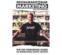 Restaurant & Bar Marketing: The no nonsense guide to improving guest counts