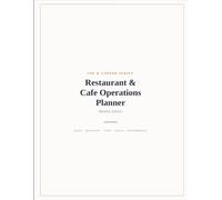 Restaurant & Cafe Operations Planner: Daily Log Book for Sales, Expenses, Inventory, Staff Scheduling & Monthly Goals