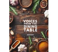 Restaurant Guest Book "Voices from the Dining Table" Record memories from every meal Size: 8.25 x 11 inches, Restaurants that want to collect reviews ... impressive guest experiences today.