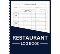 Restaurant Log Book: Daily Log for Restaurant Managers to Track Sales, Inventory, Staff, Orders & Reservations | 100 Pages | 8.5 x 11.25 in | Business Operations Record Notebook