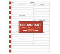 Restaurant Manager Log Book 2025: Daily Restaurant Management Journal | 110 Pages for Staff, Operations & Shift Notes