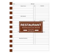 Restaurant Manager Log Book 2025: Daily Restaurant Management Journal | 110 Pages for Staff, Operations & Shift Notes