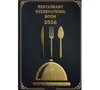 Restaurant Reservations Book 2026: Guest Reservation Logbook - 365-Day Diary for Hotels, Restaurants & Pizzerias | Daily Pages with Holidays | Hostess Reception Journal