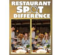 Restaurant Spot the Difference: Puzzle Book for Adults 500 Differences to Find in 50 Food & Café Picture Scenes | Large Print Brain Games for Relaxation & Fun.