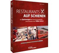 Restaurants auf Schienen: Die Speisewagen der Deutschen Bundesbahn und ihr Einsatz in den 1980er-Jahren