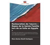 Restauration de l'¿uvre ' Repos de la Sainte Famille lors de sa fuite en Egypte ': Processus de restauration d'une peinture à l'huile sur toile. ... sacré du musée de la ville de Rio Grande/RS