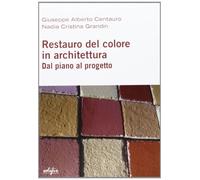 Restauro del colore in architettura. Dal piano al progetto