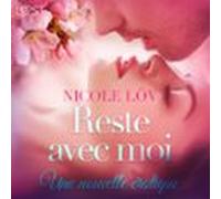 Reste Avec Moi - Une Nouvelle Érotique (audiolibro)
