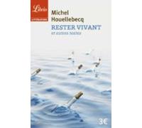 rester vivant: et autres textes