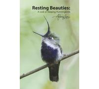 Resting Beauties: A Look at Sleeping Hummingbirds