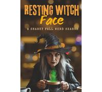Resting Witch Face A Snarky Fall Word Search: 75 Funny Large Print Halloween Word Searches for Adults | A Sarcastic and Hilarious Large Print Puzzle ... Who Loves Fall Vibes with a Side of Sass