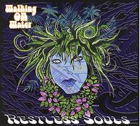 Restless Souls - Walking On Water