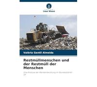 Restmüllmenschen und der Restmüll der Menschen: Eine Analyse der Marktentwicklung im Bundesdistrikt - DF