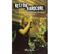 RESTON HARDCORE: An Oral History of Jam for Man and Beyond