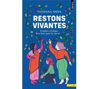 Restons vivantes: Femmes, écologie et lutte pour la survie (Points Terre)