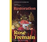 Restoration: A gripping historical novel set in the court of Charles II from the Sunday Times Bestselling Author of Lily