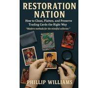 Restoration Nation: How to Clean, Flatten, & Preserve Trading Cards the Right Way