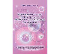 Restoration of the Human Organism through Concentration on Numbers