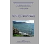 Restoration of the Human Organism through Concentration on Numbers
