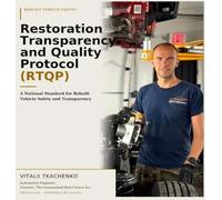 Restoration Transparency and Quality Protocol (RTQP)
