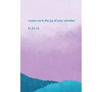 Restore me to the joy of your salvation: Bible Inspirational Notebook, Christian Office Supplies Gifts, 6 x 9 in, lined