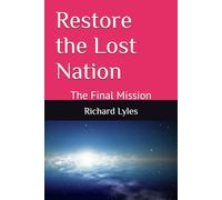 Restore the Lost Nation: The Final Mission