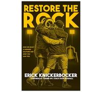 Restore The Rock: How We Built a Winning Culture And How You Can Too