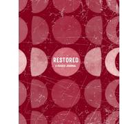 Restored: A Guided Journal for Emotional Healing and Self-Reflection (SoulFire): Track your mood, set goals, and reconnect with yourself-one mindful page at a time