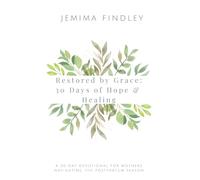 Restored by Grace: 30 Days of Hope & Healing