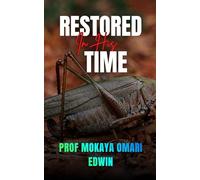 RESTORED IN HIS TIME