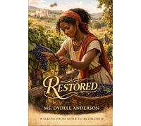 RESTORED: "Walking from Moab to Bethlehem"
