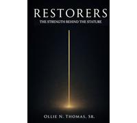 “Restorers”: The Strength Behind the Stature (“Transformed”)