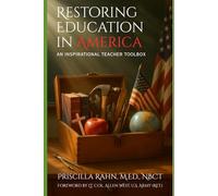 Restoring Education in America: An Inspirational Teacher Toolbox