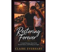 Restoring Forever: A Coastal Romance About Grief, Second Chances, and Finding Love Again (A Sea Glass Inn Novel)