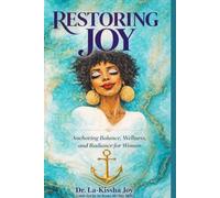 Restoring Joy: A Gentle Journey Back to Yourself
