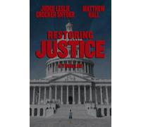 Restoring Justice: A Thriller