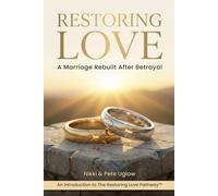 Restoring Love: A Marriage Rebuilt After Betrayal
