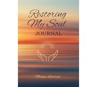 Restoring My Soul Journal