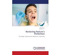Restoring Nature's Perfection: The Magic of Biomimetic Materials in Dentistry