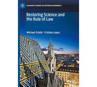 Restoring Science and the Rule of Law (Palgrave Studies in Austrian Economics)