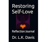 Restoring Self-Love: Reflection Journal