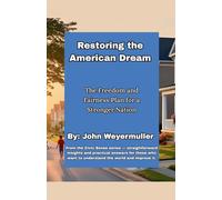 Restoring the American Dream: The Freedom & Fairness Plan for a Stronger Nation: 4 (Civic Sense)