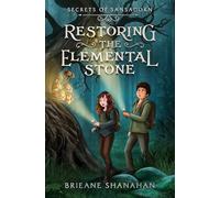 Restoring the Elemental Stone (1) (Secrets of Sansadorn)