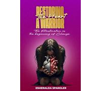 RESTORING THE HEALTH OF A WARRIOR